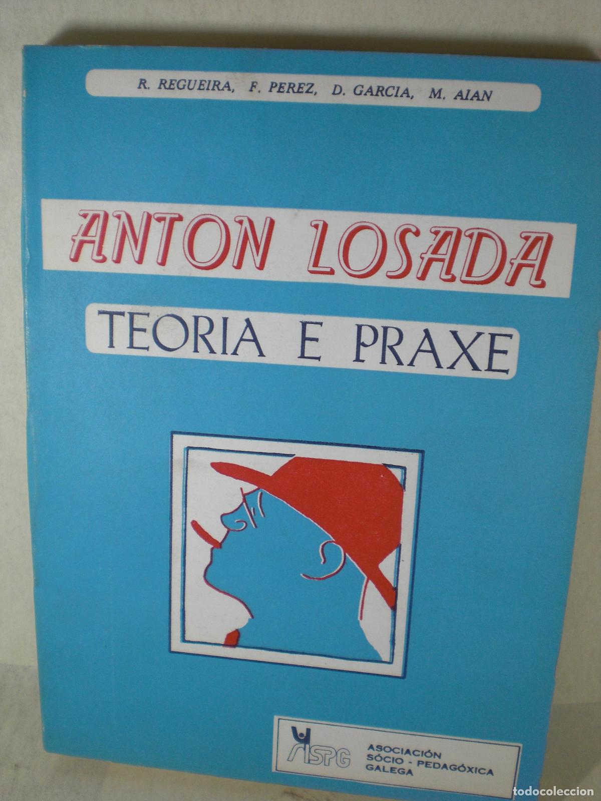 Libros: TEORIA E PRAXE - ANTON LOSADA - Foto 1