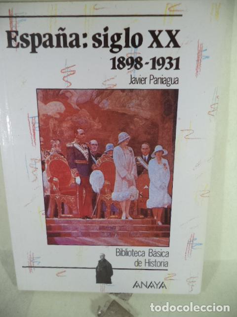 Libros: ESPA&Ntilde;A SIGLO XX - JAVIER PANIAGUA - Foto 1