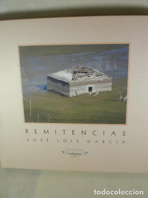 Libros: REMITENCIAS - XOSE LOIS GARCIA - Foto 1