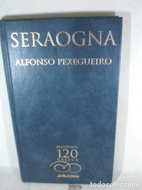 Libros: SERAOGNA - ALFONSO PEXEGUEIRO - Foto 1