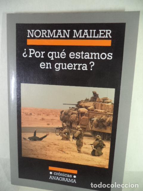 Libros: &iquest;POR QUE ESTAMOS EN GUERRA ? - NORMAN MAILER - Foto 1