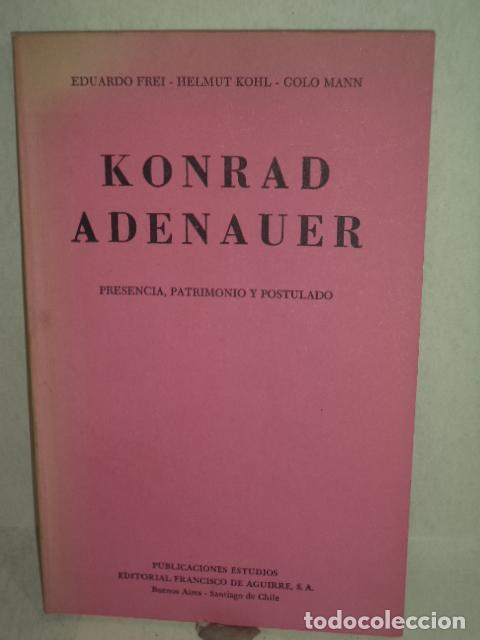 Libros: KONRAD ADENAUER - EDUARDO FREI - HELMUT KOHL - GOLO MANN - Foto 1