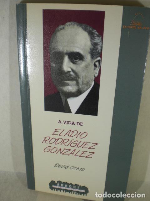 Libros: VIDA DE ELADIO RODRIGUEZ GONZALEZ - DAVID OTERO - Foto 1