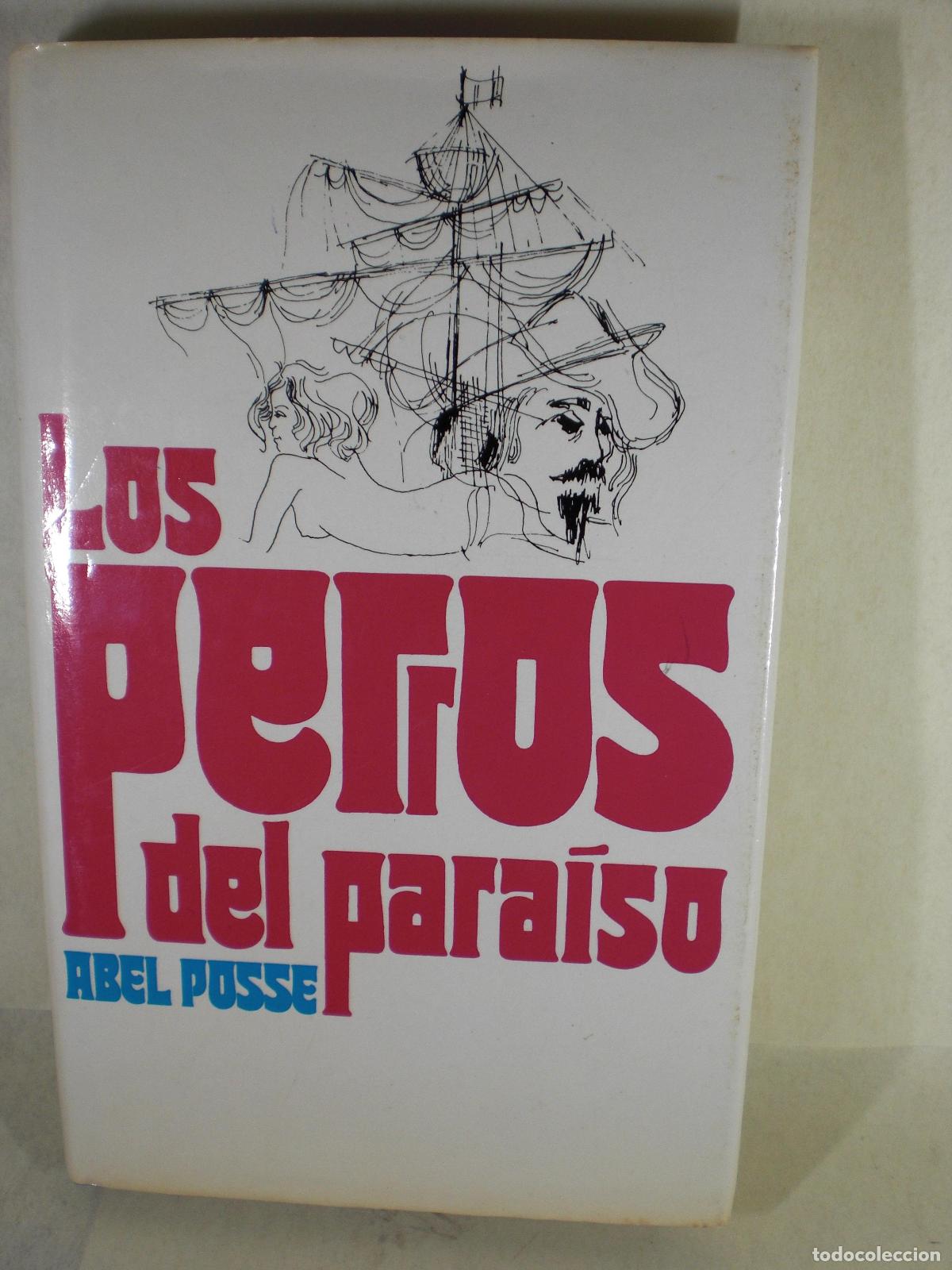 Libros: LOS PERROS DEL PARAISO - ABEL POSSE - Foto 1