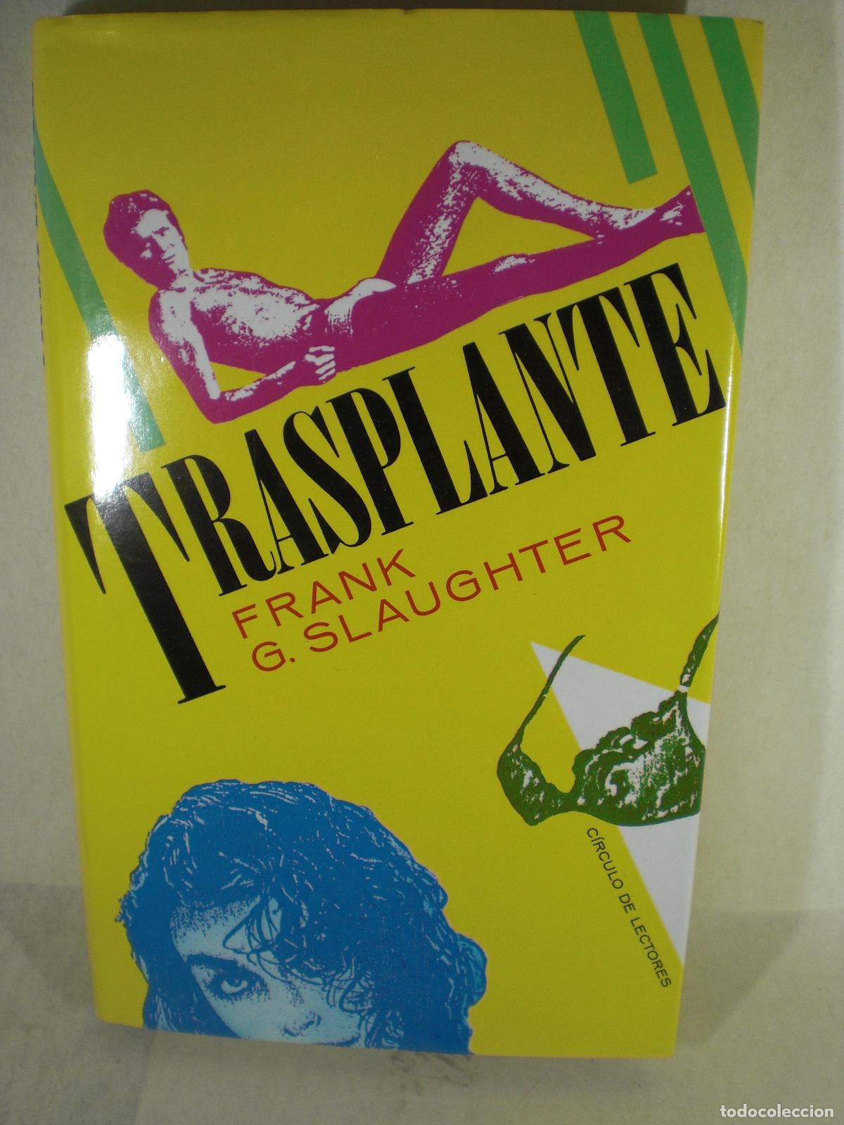 Libros: TRASPLANTE - FRANK SLAUGHTER - Foto 1
