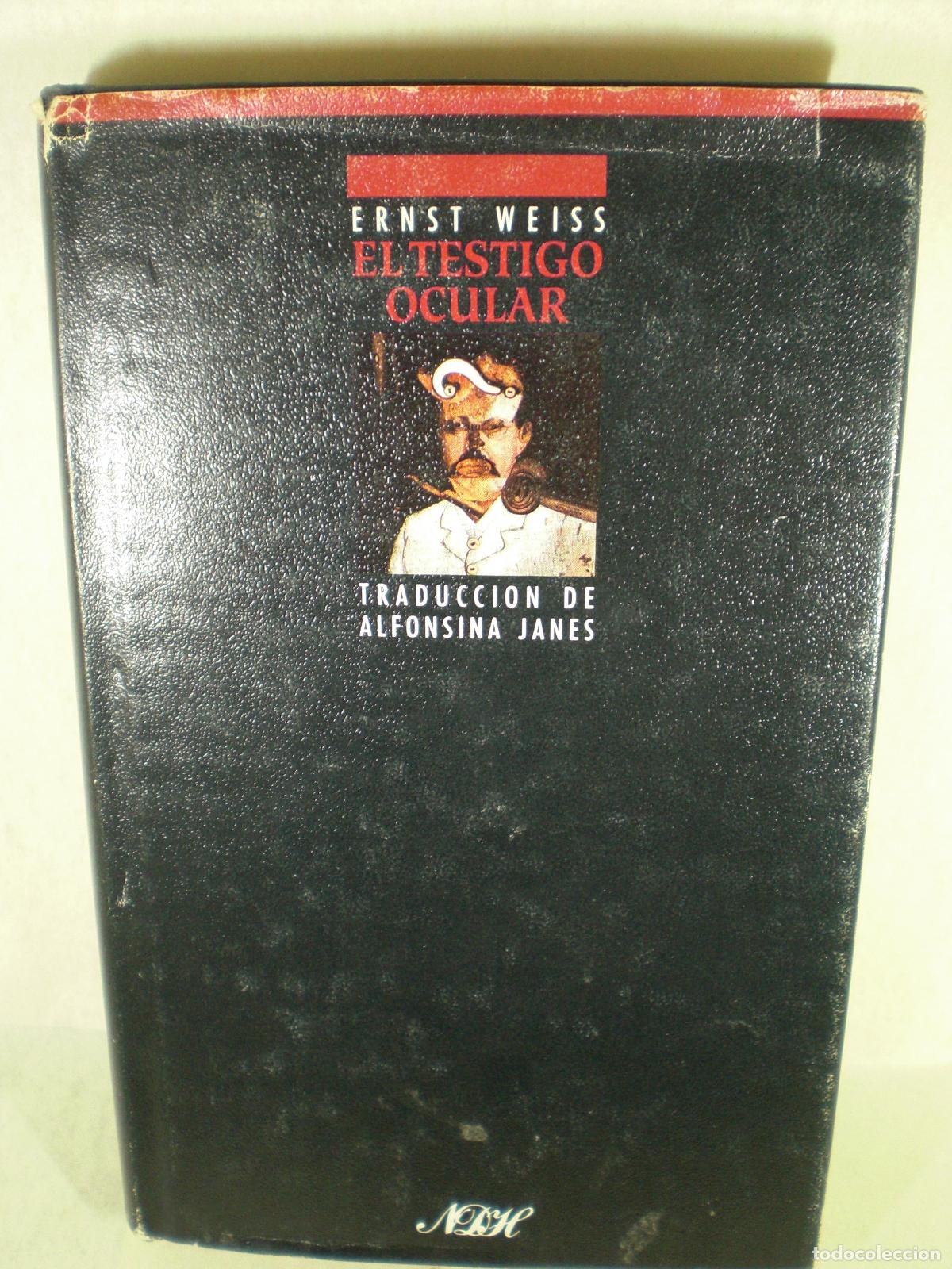Libros: EL TESTIGO OCULAR - ERNST WEISS - Foto 1