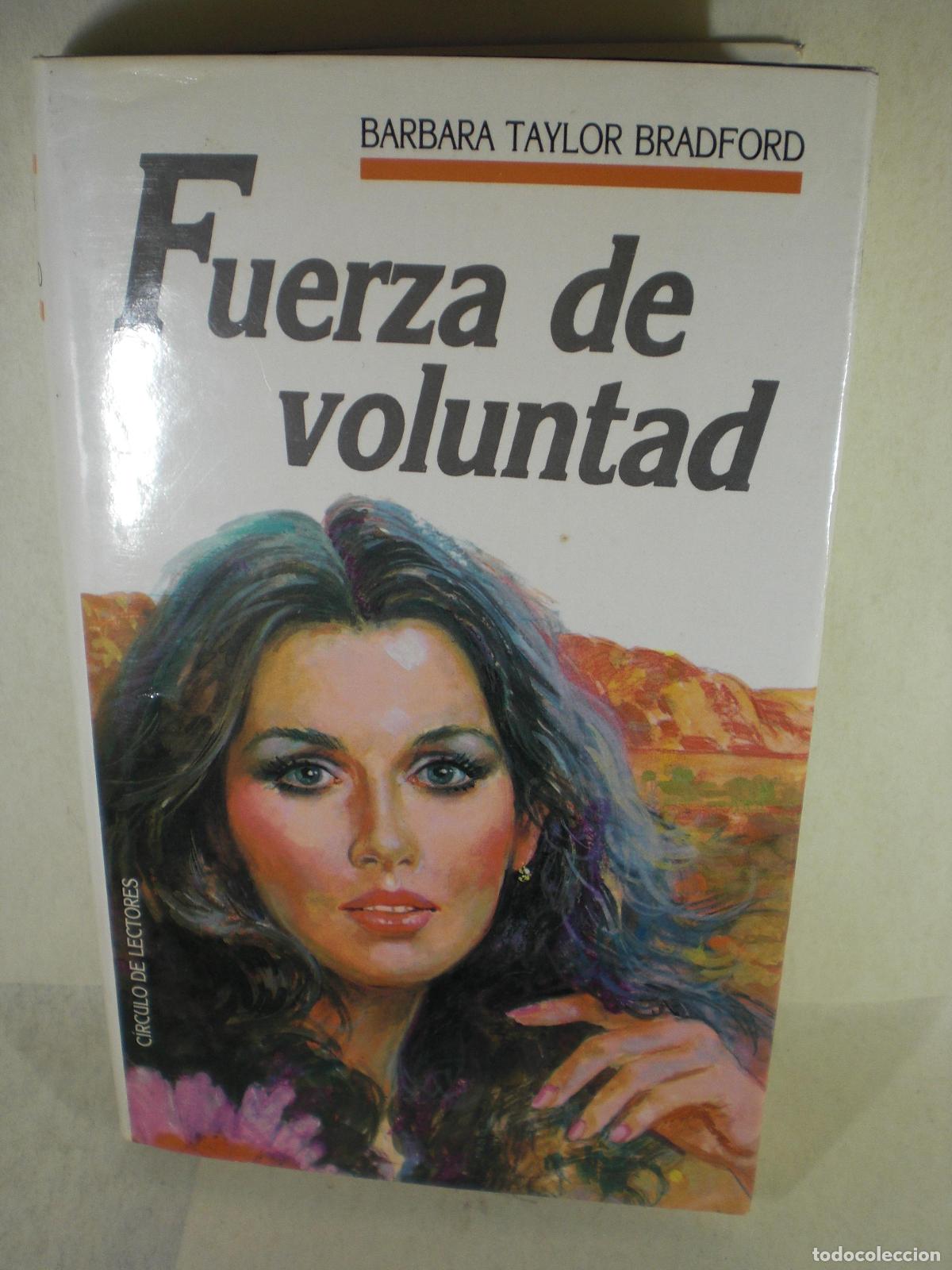 Libros: FUERZA DE VOLUNTAD - BARBARA TAYLOR BRADFORD - Foto 1