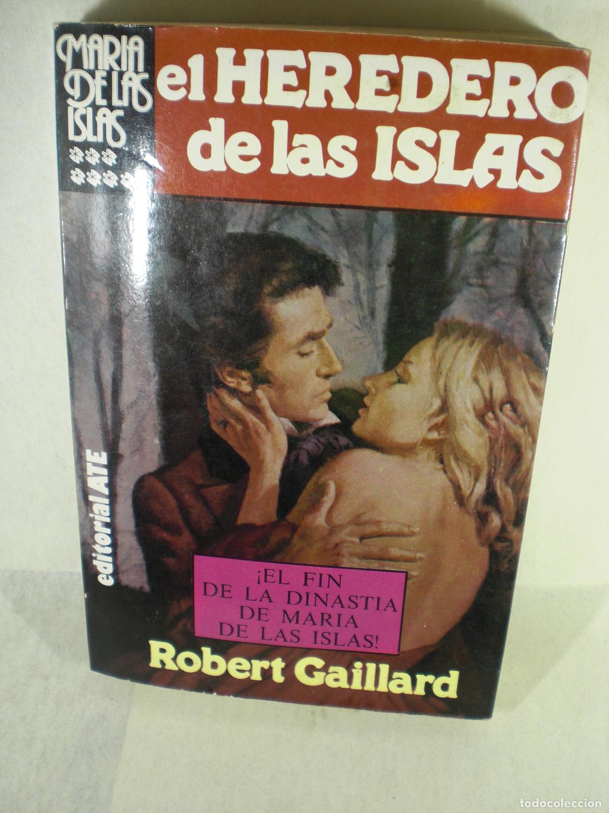 Libros: EL HEREDERO DE LAS ISLAS - ROBERT GAILLARD - Foto 1