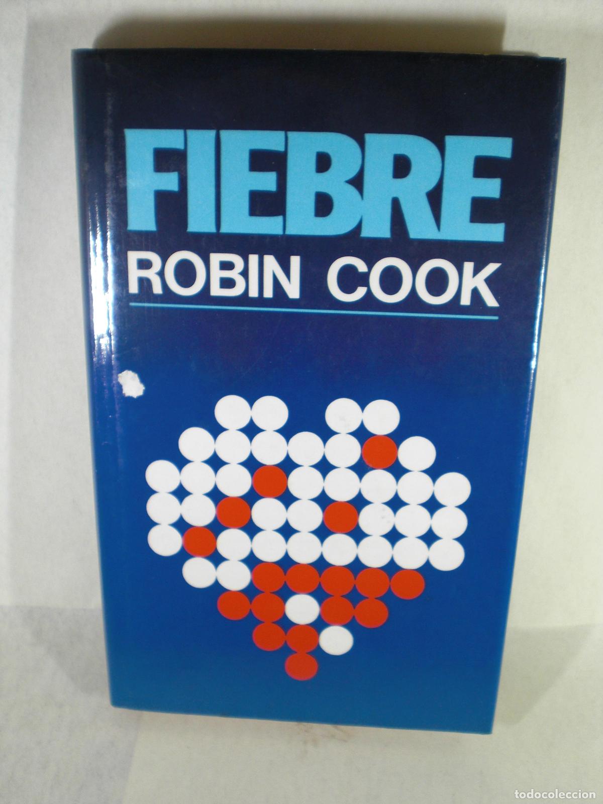 Libros: FIEBRE - ROBIN COOK - Foto 1