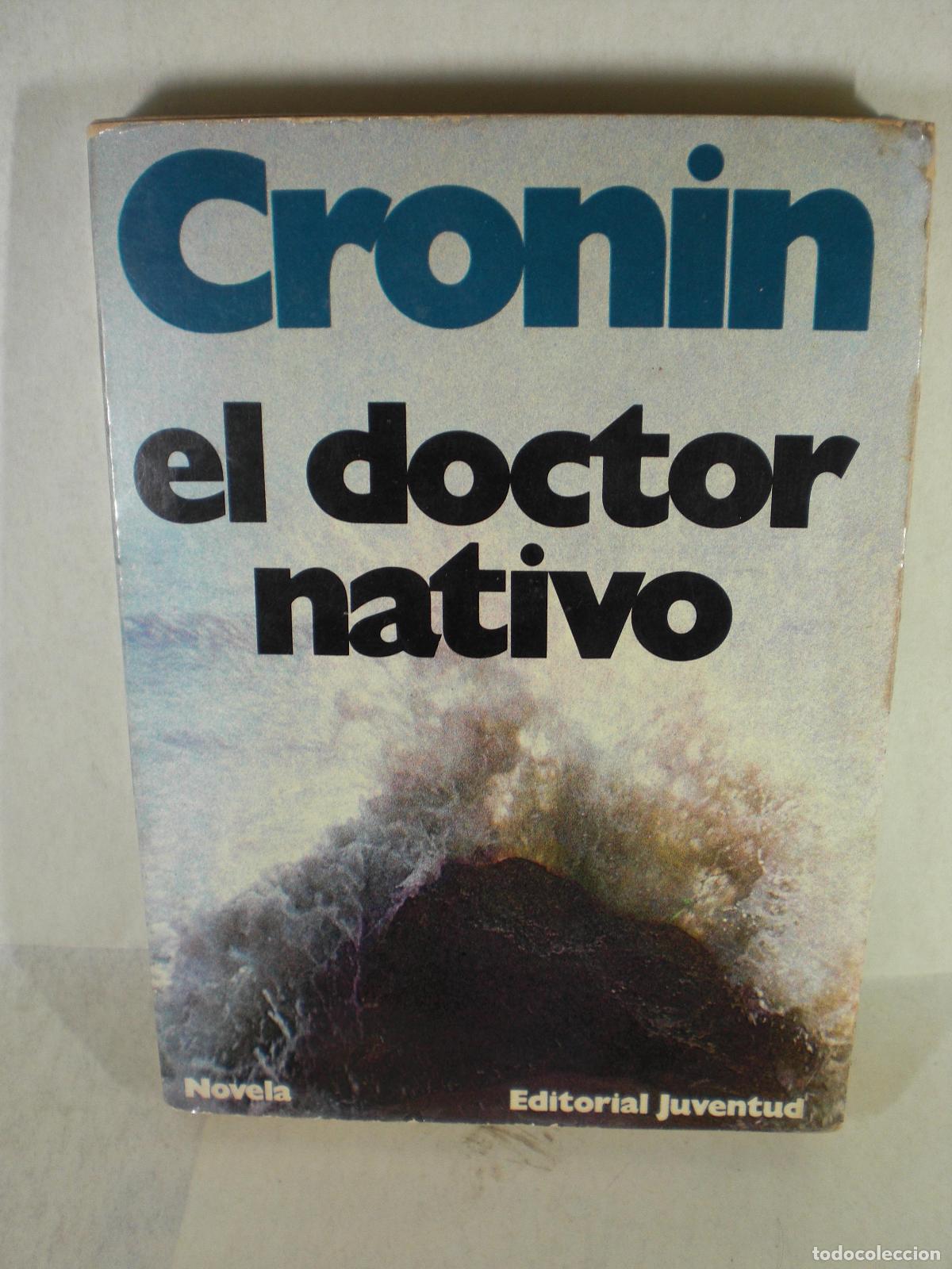 Libros: EL DOCTOR NATIVO - AJ CRONIN - Foto 1
