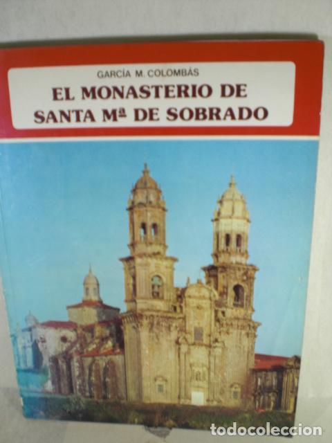 Libri di seconda mano: EL MONASTERIO DE SANTA MARIA DE SOBRADO - GARCIA M COLOMBAS