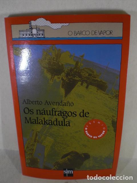 Libros: OS NAUFRAGOS DE MALAKADULA - ALBERTO AVENDA&Ntilde;O - Foto 1