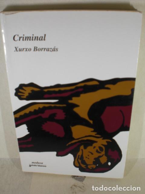 Libros: CRIMINAL - XUEXO BORRAZAS - Foto 1
