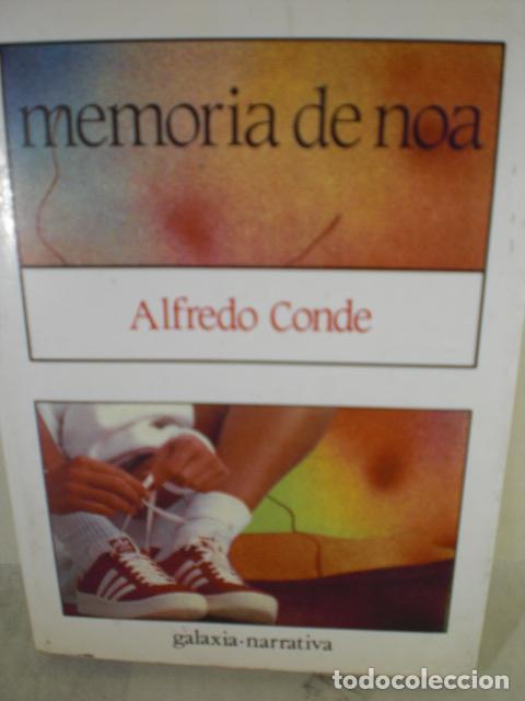 Libros: MEMORIA DE NOA - ALFREDO CONDE - Foto 1
