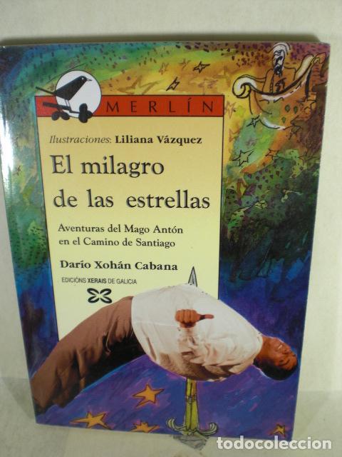 Libros: EL MILAGRO DE LAS ESTRELLAS - DARIO XOHAN CABANA - Foto 1