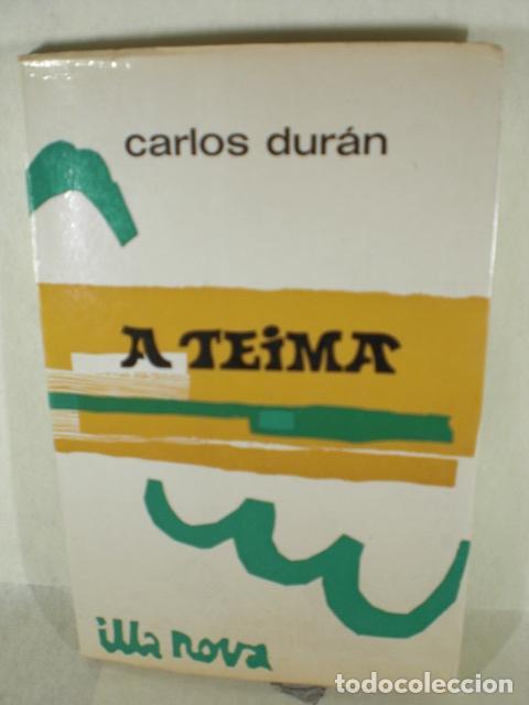 Libros: A TEIMA - CARLOS DURAN - Foto 1