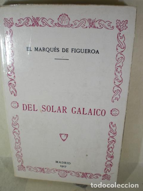 Libros: DEL SOLAR GALAICO - EL MARQUES DE FIGUEROA - Foto 1