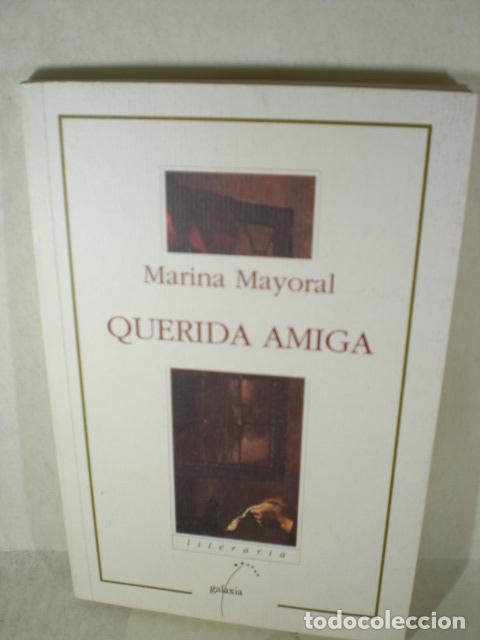 Libros: QUERIDA AMIGA - MARINA MAYORAL - Foto 1