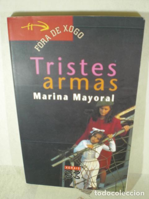 Libros: TRISTE ARMAS - MARINA MAYORAL - Foto 1