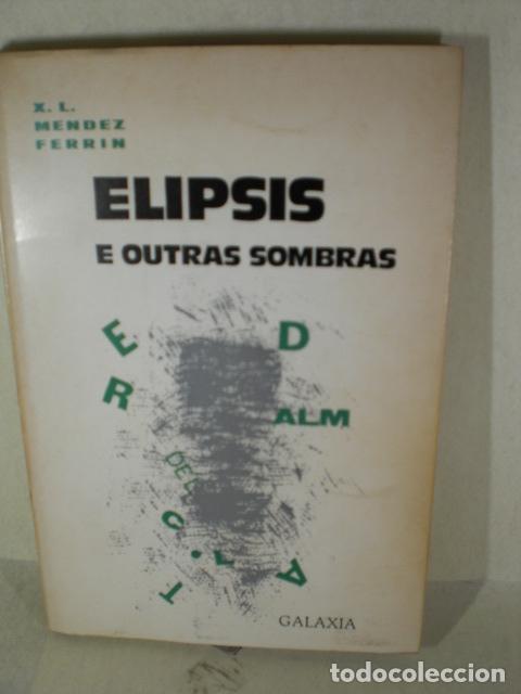 Libros: ELIPSIS E OUTRAS SOMBRAS - XOSE LUIS MENDEZ FERRIN - Foto 1