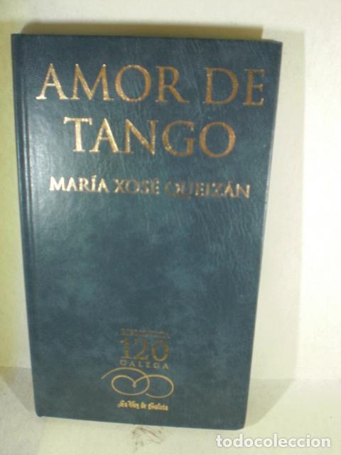 Libros: AMOR DE TANGO - MARIA XOSE QUEIZAN - Foto 1