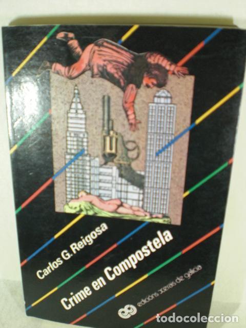 Libros: CRIME EN COMPOSTELA - CARLOS G REIGOSA - Foto 1