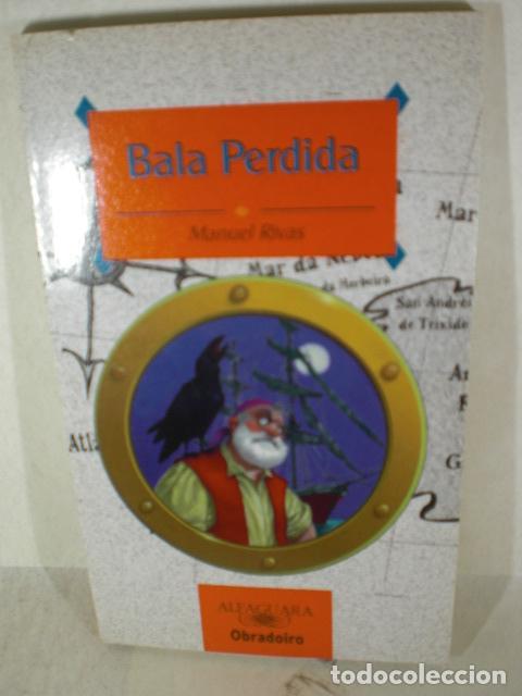 Libros: BALA PERDIDA - MANUEL RIVAS - Foto 1