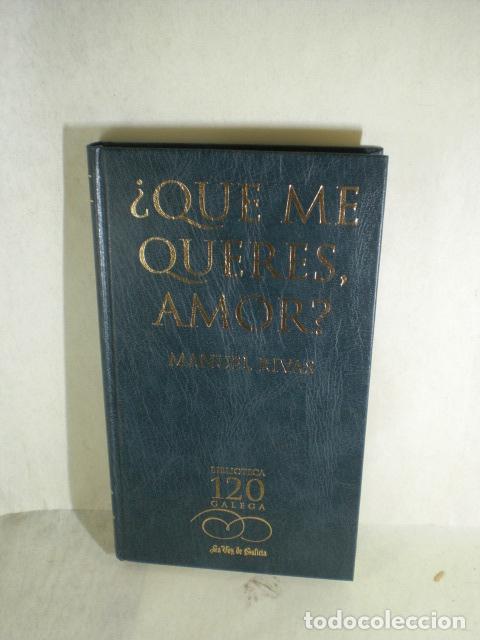 Libros: &iquest; QUE ME QUERES AMOR ? - MANUEL RIVAS - Foto 1