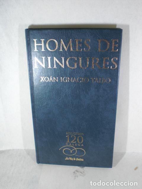 Libros: HOMES DE NINGURES - XOAN IGNACIO TAIBO - Foto 1