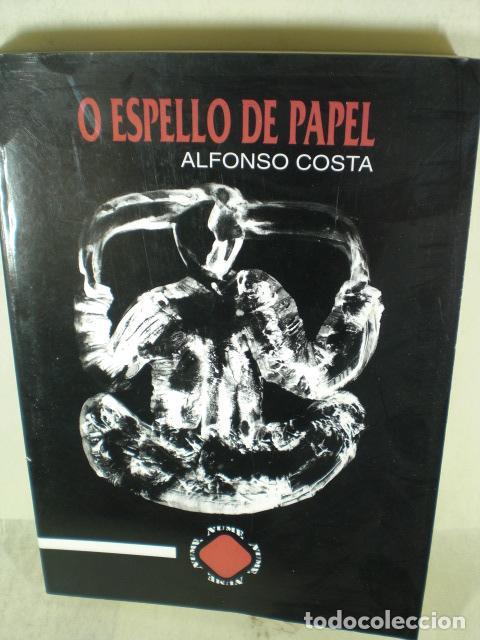 Libros: O ESPELLO DE PAPEL - ALFONSO COSTA - Foto 1