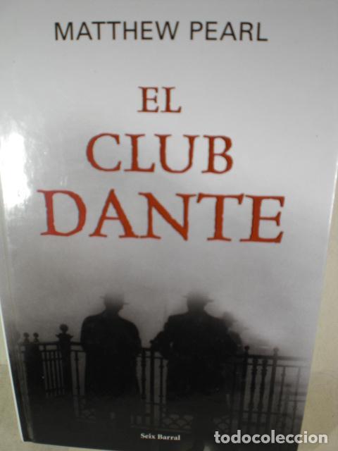 Libros: EL CLUB DANNTE - MATTHEW PEARL - Foto 1