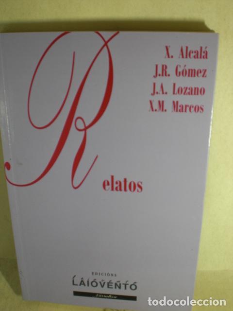 Libros: RELATOS - ALCALA - GOMEZ - LOZANO - MARCOS - Foto 1