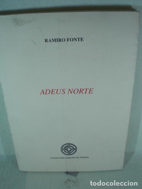 Libros: ADEUS NORTE - RAMIRO FONTE - Foto 1