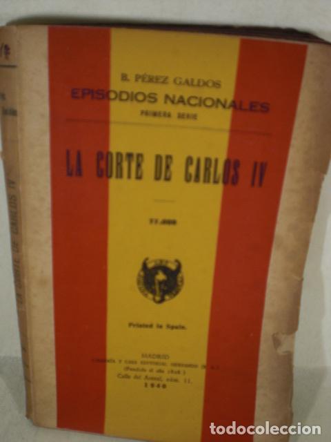 Libros: LA CORTE DE CARLOS IV - BENITO PEREZ GALDOS - Foto 1