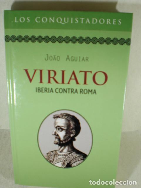 Libros: VIRIATO IBERIA CONTRA ROMA - JOAO AGUIAR - Foto 1