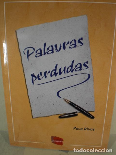 Libros: PALABRAS PERDURADAS - PACO RIVAS - Foto 1