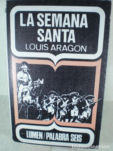 Libros: LA SEMANA SANTA - LOUIS ARAGON - Foto 1