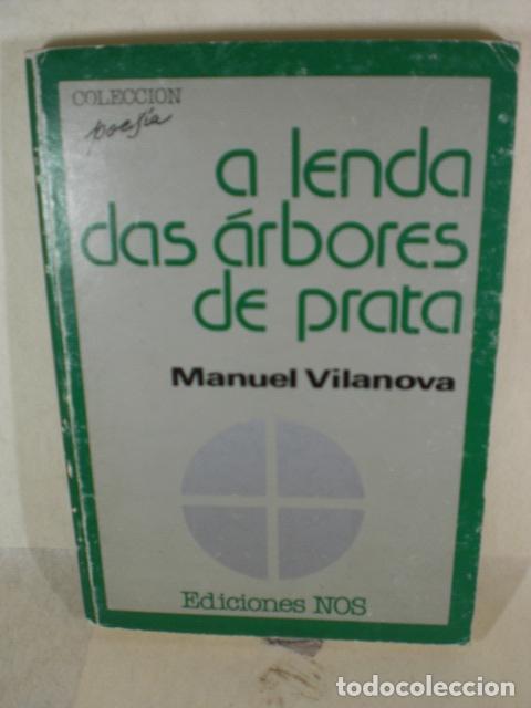 Libros: A LENDA DAS ARBORES - MANUEL VILANOVA - Foto 1