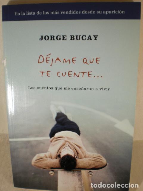 Libros: DEJAME QUE TE CUENTE - JORGE BUCAY - Foto 1