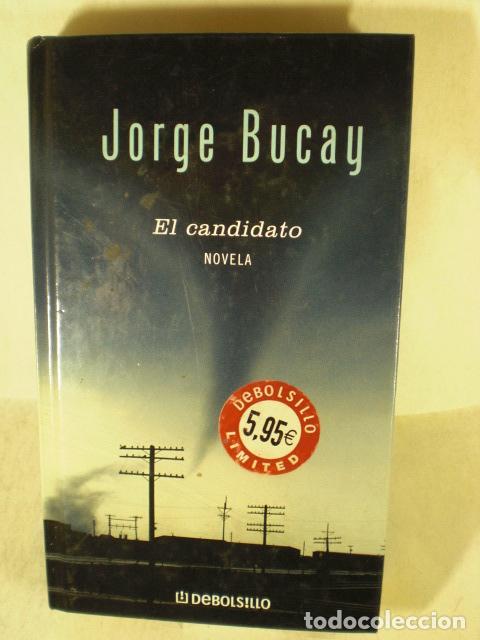Libros: EL CANDIDATO - JORGE BUCAY - Foto 1