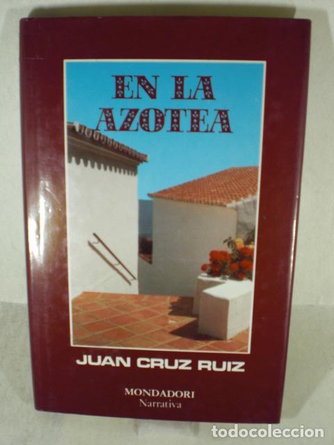 Libros: EN LA AZOTEA - JUAN CRUZ RUIZ - Foto 1