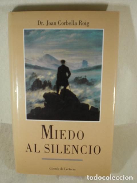 Libros: MIEDO AL SILENCIO - JOAN CORBELLA ROIG - Foto 1