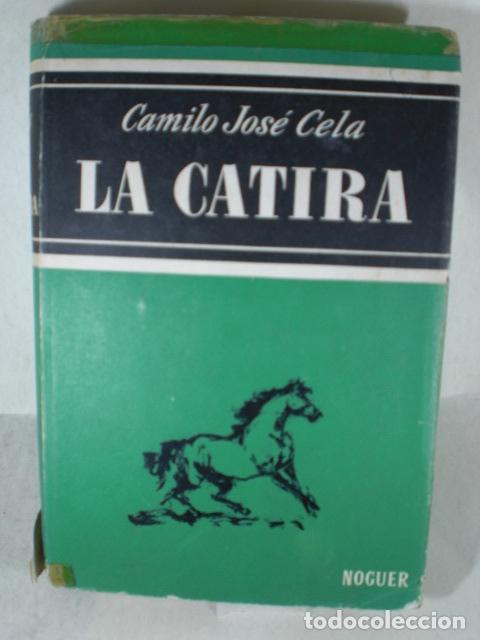 Libros: LA CATIRA - CAMILO JOSE CELA - Foto 1