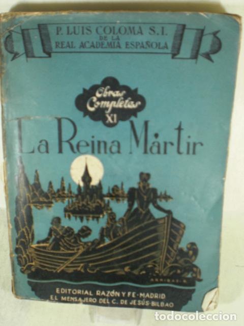 Libros: LA REINA MARTIR - P LUIS COLOMA - Foto 1