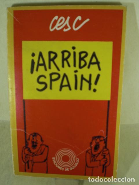 Libros: &iexcl; ARRIBA SPAIN &iexcl; - CESC - Foto 1