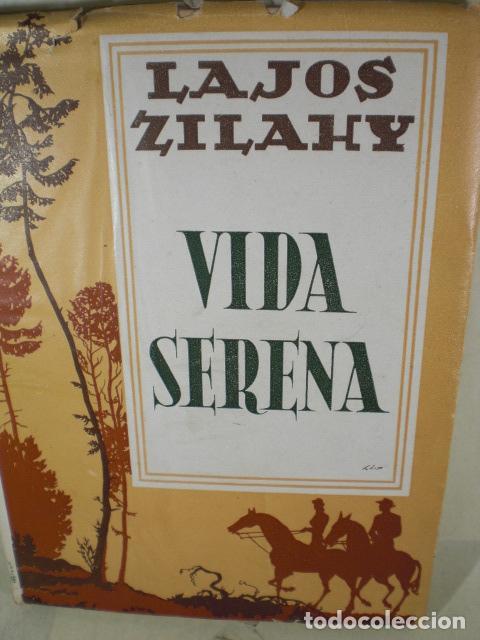 Libros: VISA SERENA - LAJOS ZILAHY - Foto 1