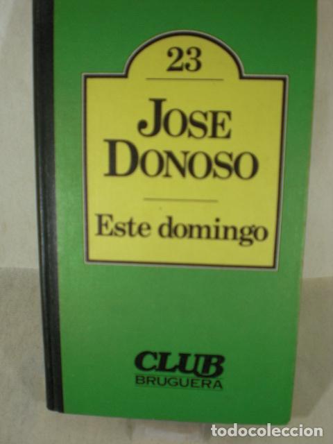 Libros: ESTE DOMINGO - JOSE DONOSO - Foto 1