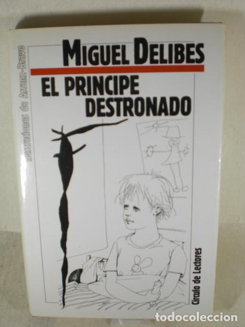 Libros: EL PRINCIPE DESTRONADO - MIGUEL DELIBES - Foto 1