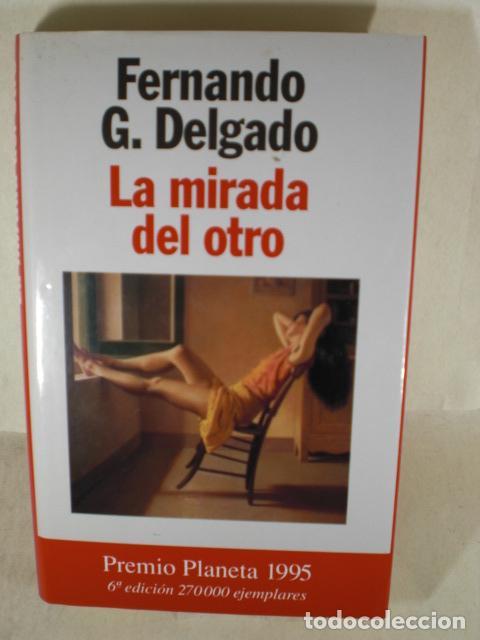 Libros: LA MIRADA DEL OTRO - FERNANDO G DELGADO - Foto 1