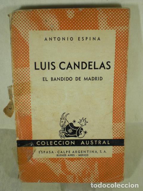 Libros: LUIS CANDELAS EL BANDIDO DE MADRID - ANTONIO ESPINA - Foto 1